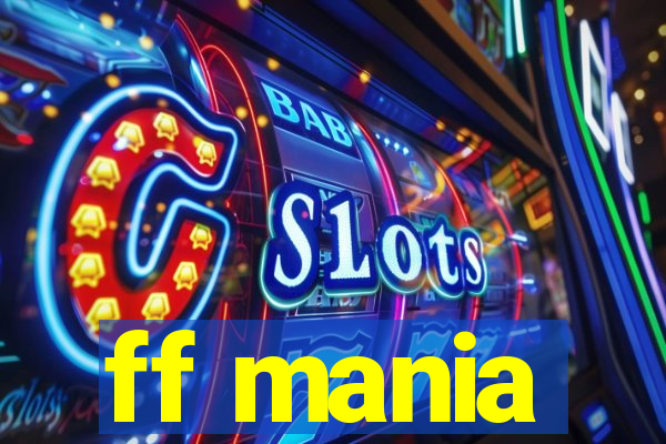 ff mania